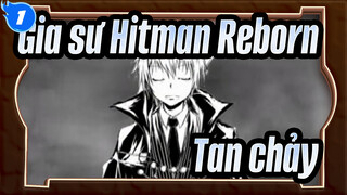 Gia sư Hitman Reborn!/Hoạt họa] Tan chảy_1