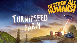 DESTROY ALL HUMANS REMAKE - Turnipseed Farm 3 STARS all Challenges