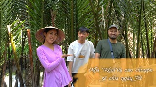 Nhà "KHÓI" và câu chuyện sẻ chia ngày Tết - Khói Lam Chiều #85|