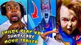 REACTING TO CHILDS PLAY VR JUMPSCARE MOVIE TRAILER