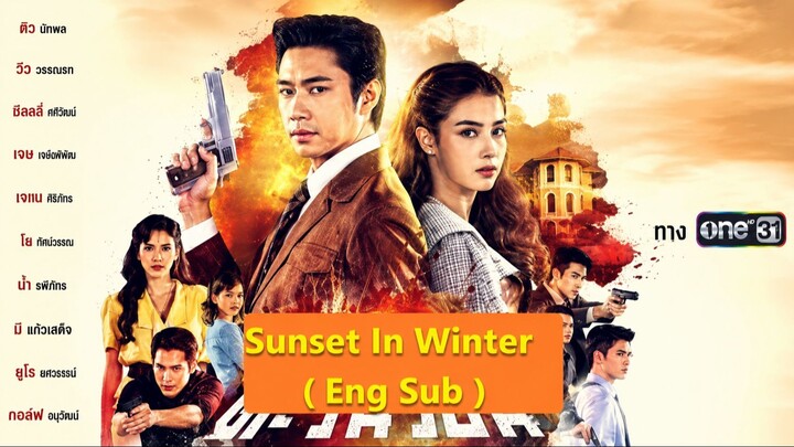 Heman Tawan Ron - Sunset In Winter Episode 5 ( Eng Sub ) Voice Fixed