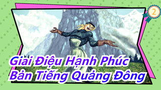 Giai Điệu Hạnh Phúc|Bản Tiếng Quảng Đông_A2