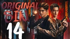 🇨🇳EPISODE 14 | Original Sin ♡ 2024