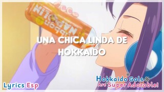 Hokkaido Gals Are Super Adorable! OP / "Super Adorable Gal" Sub - Esp