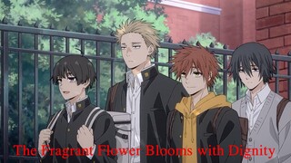 The Fragrant Flower Blooms with Dignity-S1E1-720P
