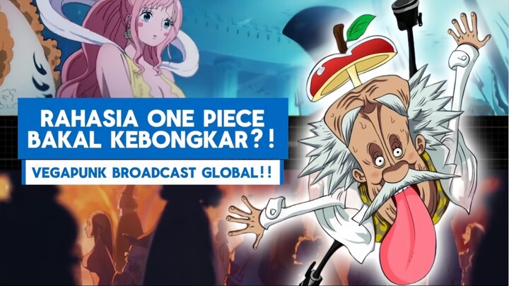 Vegapunk Ngomong, Dunia One Piece Geger!!