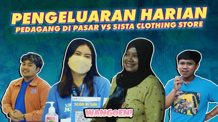 Lebih Boros Siapa, Ibu Pedagang Pasar atau Sista Fashionable? // WANGOEN