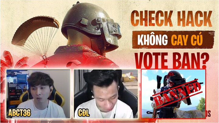 Kí sự check hack không cay cú. Vote Ban 🔥 PUBG MOBILE