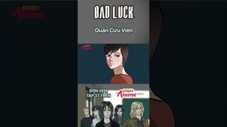 Bad Luck - Tập 37 - Quân Cứu Viện