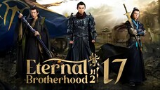 [WeTV] EP17/24 Eternal Brotherhood 2 (2025) [1080p] [Everyday | 6pm]