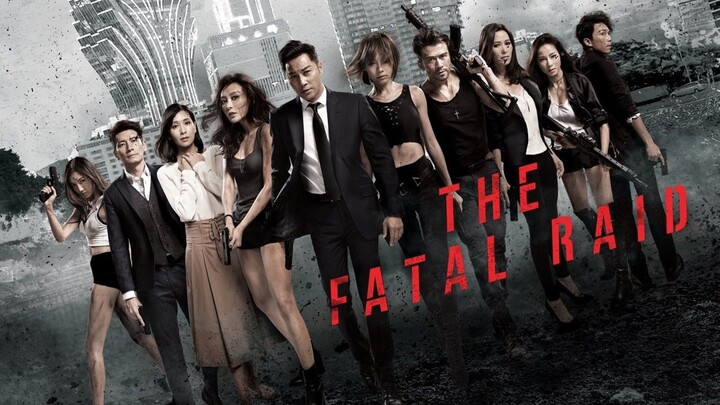 🇭🇰  辣警霸王花2 不義之戰  The Fatal Raid  2019  (w/Eng sub)