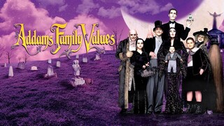 Addams Family Values (1993) ตระกูลนี้ผียังหลบ ภาค 2