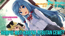 Rebutan Cewe sampe hampir mati di Isekai | D-Story