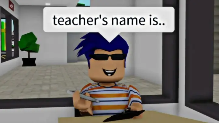 When you can't say your teachers name (meme) ROBLOX