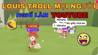 PLAY TOGETHER | Phản Ứng Của ANGEL và FAN Khi Bị LOUIS Troll Sẽ Như Thế Nào?