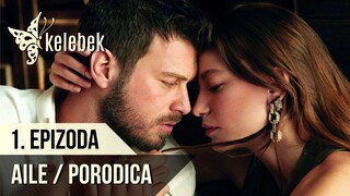 Porodica Aile - 1. Epizoda sa prevodom