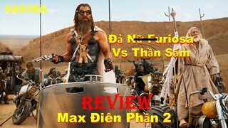 REVIEW PHIM FURIOSA ĐỐI ĐẦU VỚI THẦN SẤM SIÊU QUẬY 2024 || SAKURA REVIEW