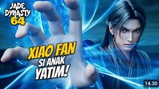 JADE DYNASTY EPS 64 - XIAO FAN SI ANAK YATIM