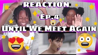 Until We Meet Again | ด้ายแดง Ep.4 - (FANGIRLS REACTION) + Links w/engs subs