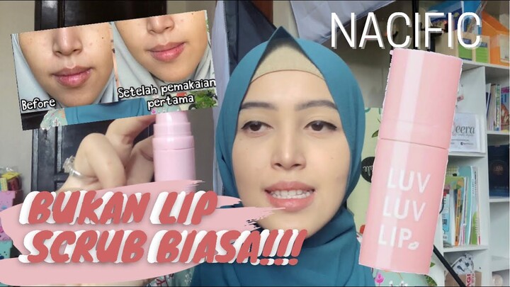 NACIFIC LUV LUV LIP SCRUB Honest Review | Bikin Bibir Ngelupas! Amankah?