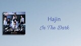 Hajin - In The Dark //(Han/Rom/Ina)// Ost Pyramid Game Part.2 [Lyrics Song]