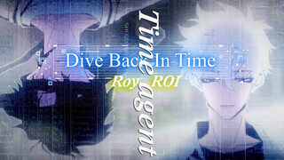 ร้องคัฟเวอร์เพลง Dive Back In Time จากเรื่องข้ามเวลาพิชิตภารกิจ