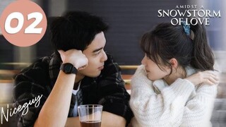 ENG SUB _ Amidst a Snowstorm of Love _ EP02 _ 在暴雪时分 _ Wu Lei_ Zhao Jinmai🫰