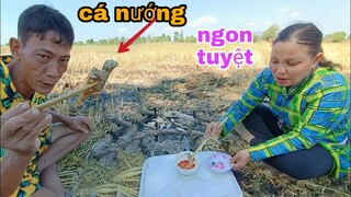 Vợ Chồng Tư Chài Cá Nướng Ăn Tại Chỗ Quá Ngon