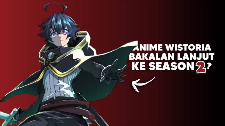Anime Wistoria: Wand and Sword bakalan Lanjut ke Season2!?