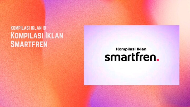Kompilasi Iklan Smartfren Part 1
