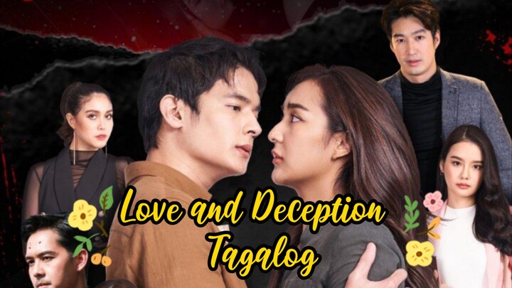 Love and Deception Tagalog-Ep3
