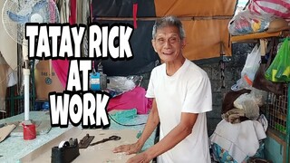 TATAY RICK @ WORK