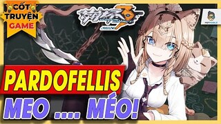 Pardofelis - Honkai Impact 3rd - Chuyện về cô bé Mèo Méo Meo | Mọt Game Mobile