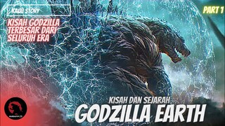 Kisah Godzilla Earth | Monster Apocalypse #Part 1