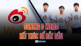 SUNING & WEIBO | KẾT THÚC ĐỂ BẮT ĐẦU