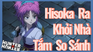 Hisoka Ra Khỏi Nhà Tắm So Sánh