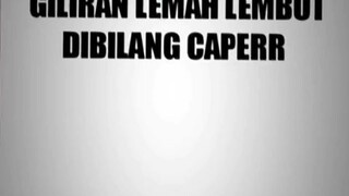 NANTI DIBILANG CAPER......