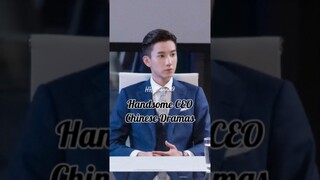 Handsome CEO Chinese Dramas #cdrama #chinesedrama #dylanwang #wangziqi #weizheming #daigaozheng