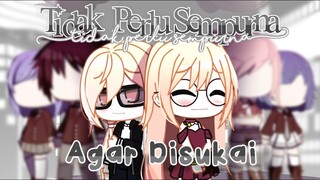 ☆ Tidak Perlu Sempurna Agar Disukai ★ || GCMM Indonesia