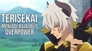 RAJA IBLIS OVERPOWER DI DUNIA ISEKAI BARUNYA. ALUR CERITA ANIME ISEKAI MAOU TO SHOUKAN S1