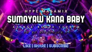 DJ MJ - The Whistle Trend Remix ( Atinge ) Sumayaw kana Baby [ HYPE MASAMIX ] 130BPM