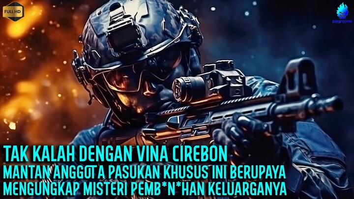 APAKAH HARUS MANTAN PASUKAN KHUSUS INI YANG MENANGANI KASUS VINA CIREBON ?!? - Alur Cerita Film