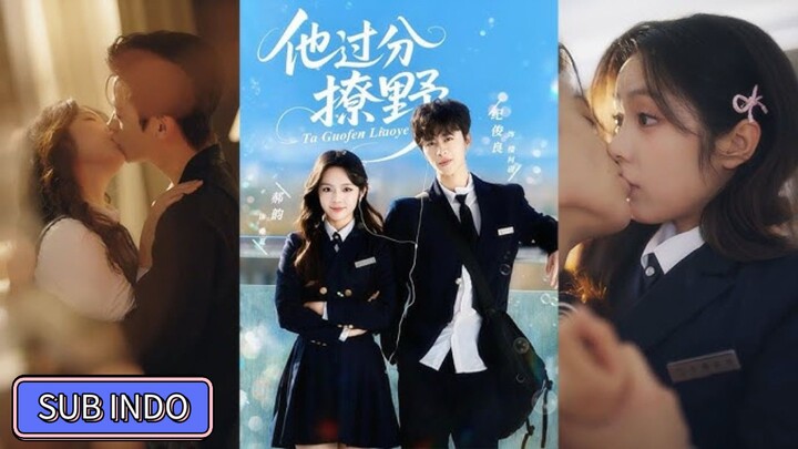 Jin Junliang & Hao Yun - He is too Flirting《他过分撩野》Sub Indo