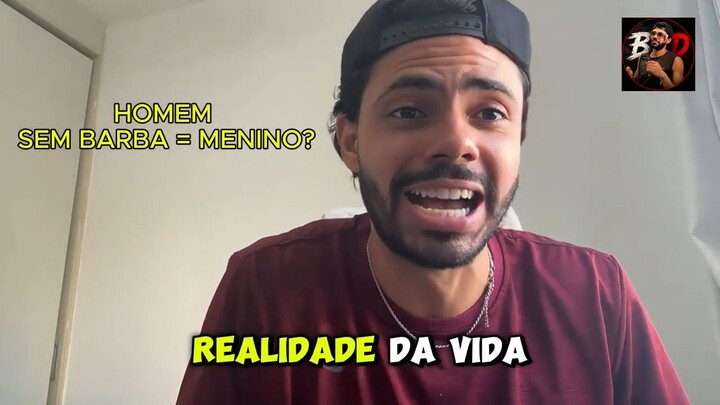 HOMEM SEM BARBA É APENAS UM MENINO_ A VERDADE QUE NINGUÉM FALA!