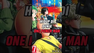 HIDUP DI DUNIA ONE PUNCH MAN - #anime #shorts #onepunchman #opm