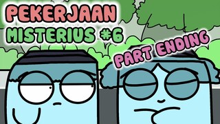 pekerjaan misterius part 6 (ending)