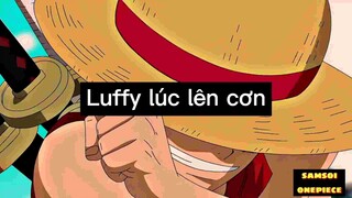 Luffy lúc lên cơn