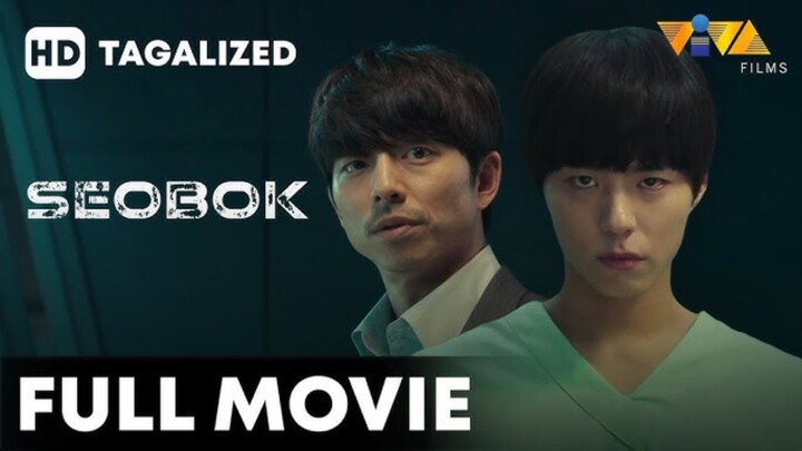 Seobok HD : Tagalog Dubbed