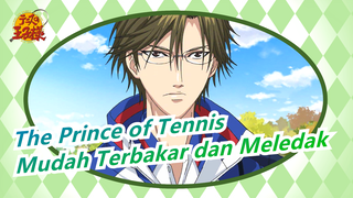 The Prince of Tennis | [Kompilasi Empat Mentri] Mudah Terbakar dan Meledak