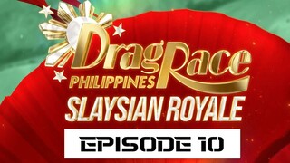 DRAG RACE SLAYSIAN ROYALE - EPISODE 10